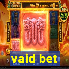 vaid bet