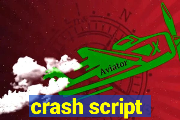 crash script