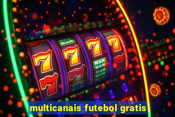 multicanais futebol gratis