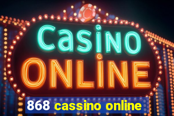 868 cassino online