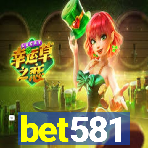 bet581