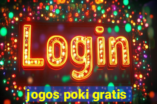 jogos poki gratis