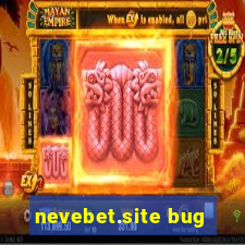 nevebet.site bug