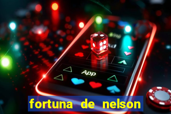 fortuna de nelson wilians advogados