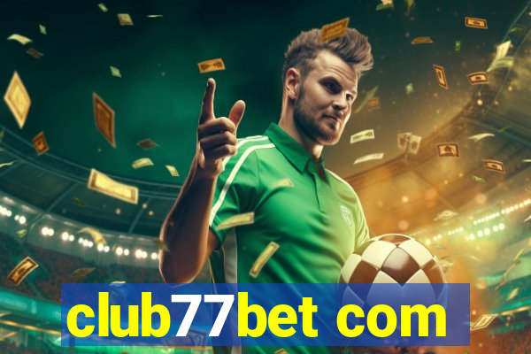 club77bet com