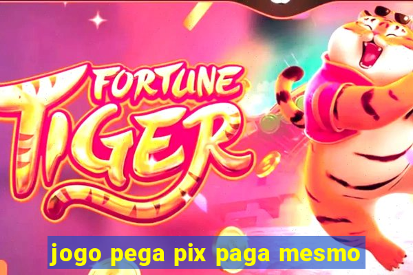 jogo pega pix paga mesmo