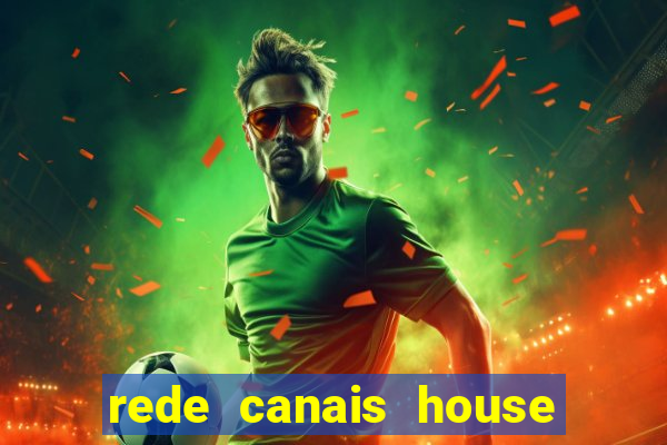 rede canais house of the dragon