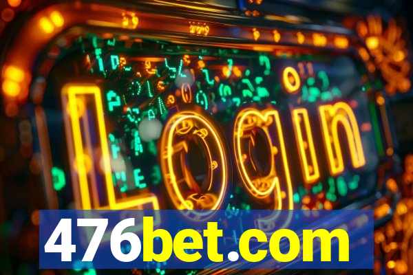 476bet.com