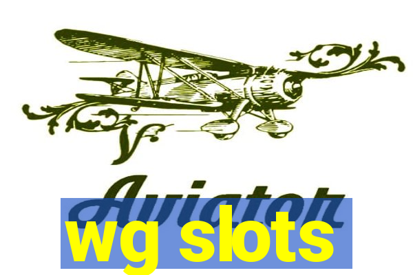 wg slots