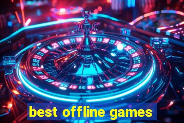 best offline games