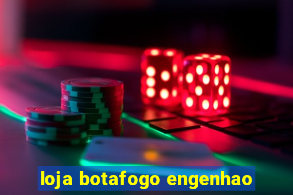 loja botafogo engenhao