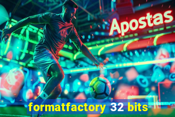 formatfactory 32 bits