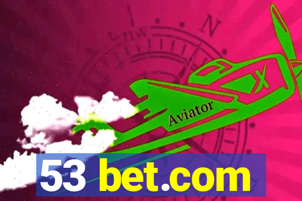 53 bet.com