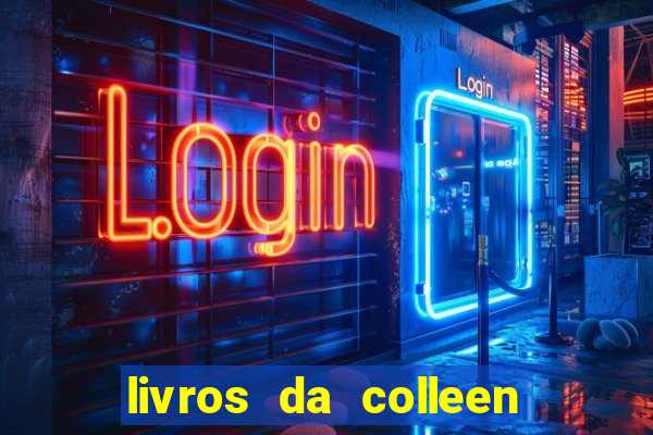 livros da colleen hoover pdf grátis tarde demais