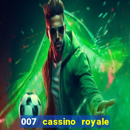 007 cassino royale dublado torrent magnet