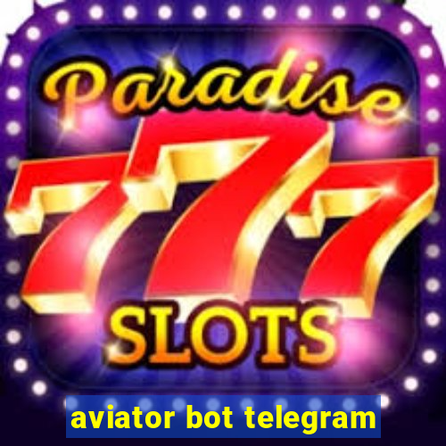 aviator bot telegram