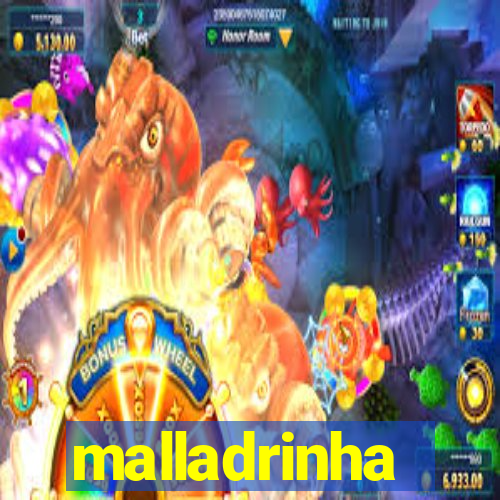 malladrinha