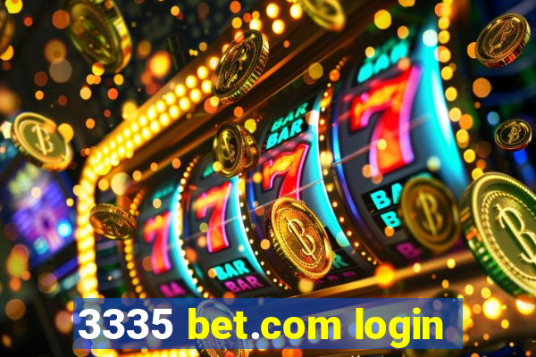 3335 bet.com login