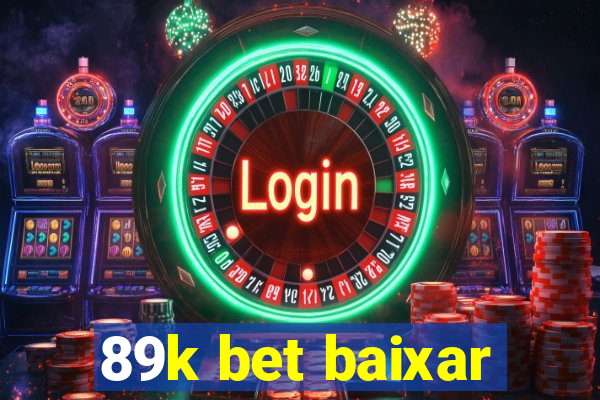 89k bet baixar