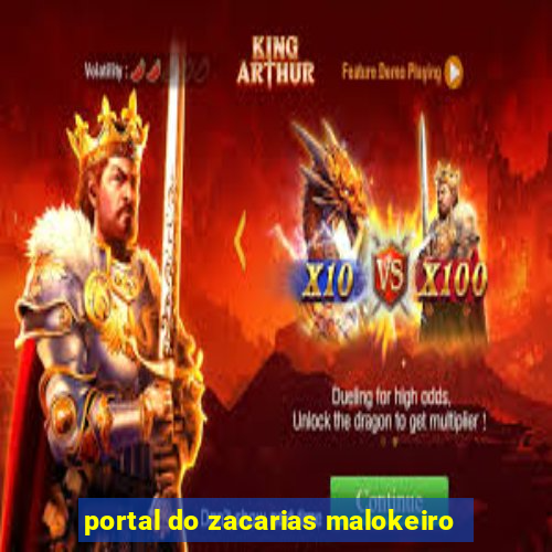 portal do zacarias malokeiro