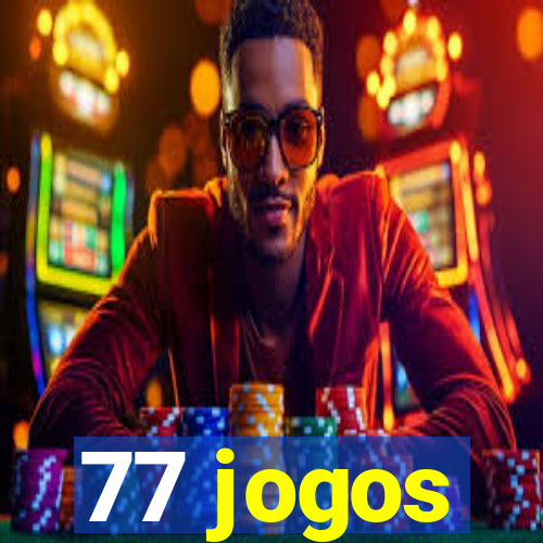 77 jogos