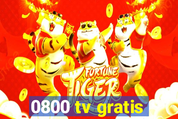 0800 tv gratis