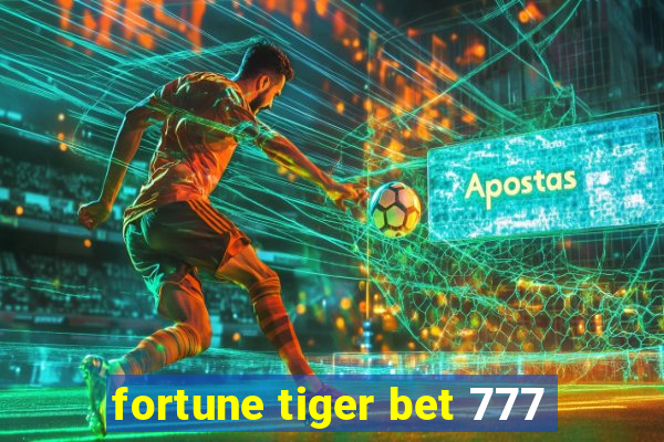 fortune tiger bet 777