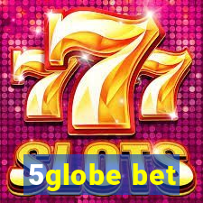 5globe bet