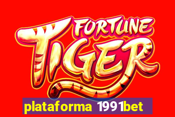 plataforma 1991bet