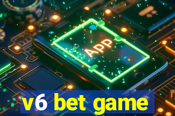 v6 bet game