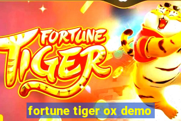 fortune tiger ox demo