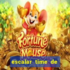 escalar time de futebol online