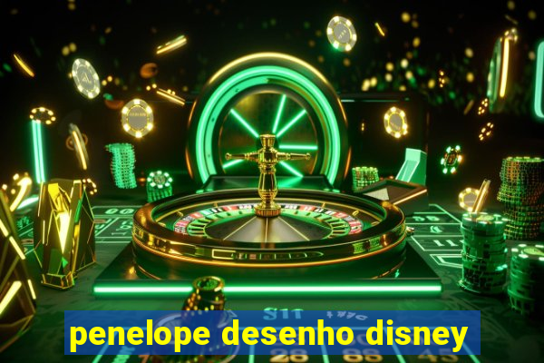 penelope desenho disney