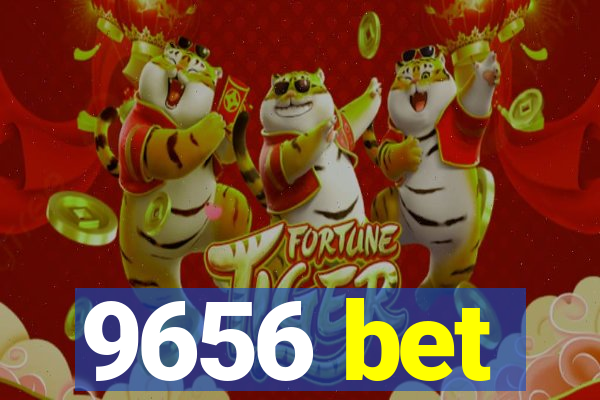 9656 bet