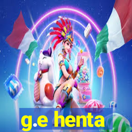 g.e henta