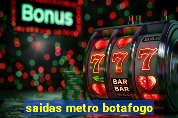 saidas metro botafogo