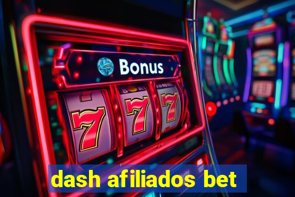 dash afiliados bet