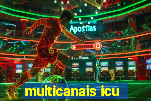 multicanais icu