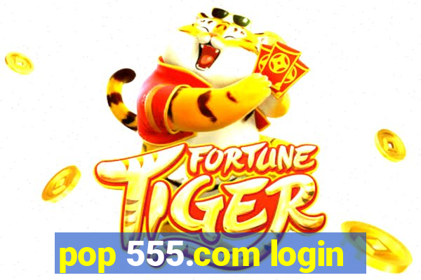 pop 555.com login