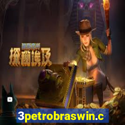 3petrobraswin.com