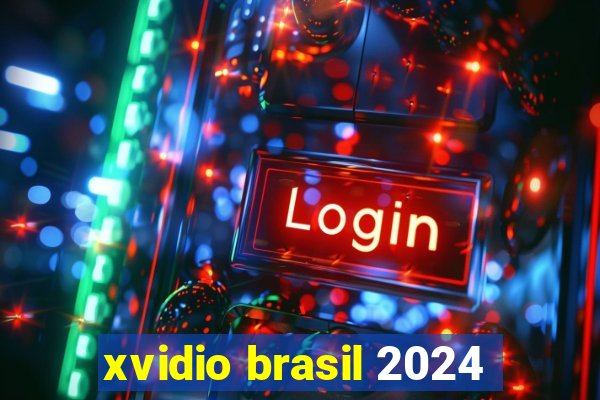 xvidio brasil 2024