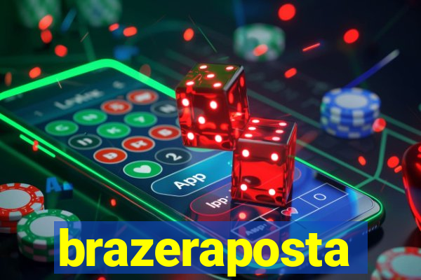 brazeraposta