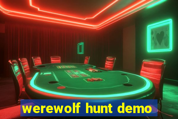 werewolf hunt demo