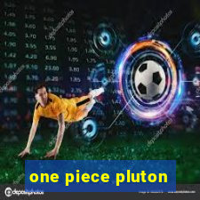 one piece pluton