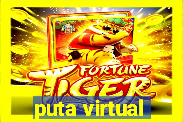 puta virtual