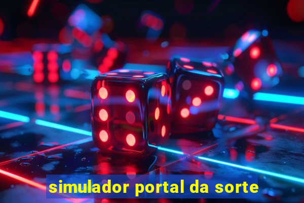 simulador portal da sorte