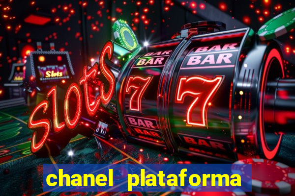 chanel plataforma de jogo