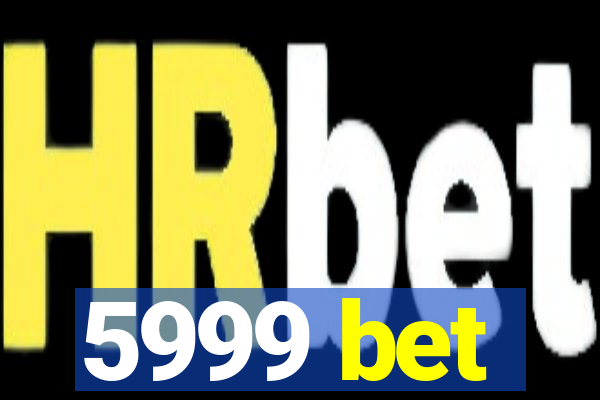 5999 bet