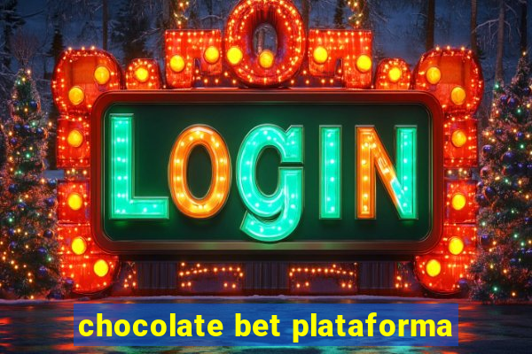 chocolate bet plataforma