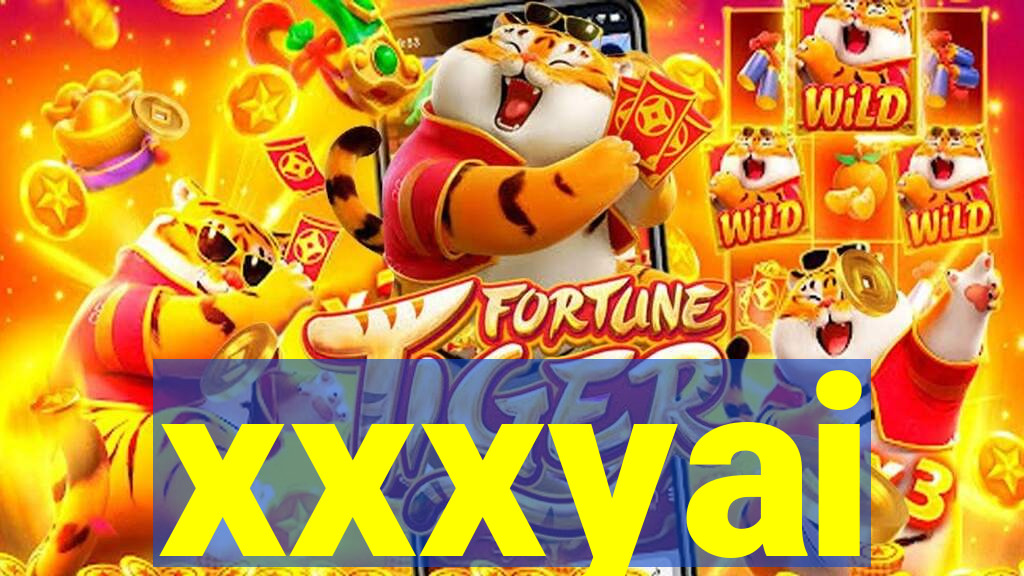 xxxyai